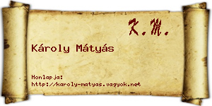 Károly Mátyás névjegykártya